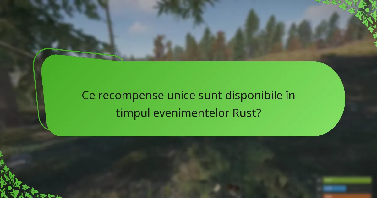 Ce recompense unice sunt disponibile în timpul evenimentelor Rust?
